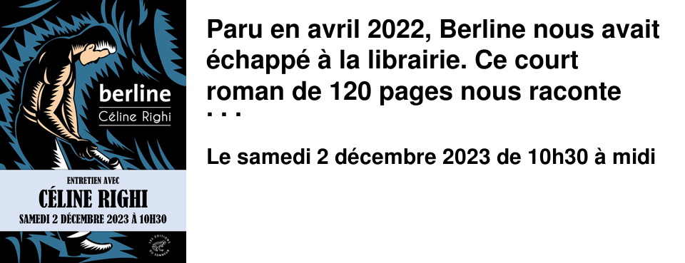 Paru en avril 2022, Berline nous avait �chapp� � la librairie. Ce court roman de 120 pages nous raconte Fernand, jeune mineur, pi�g�, sous une berline (wagonet circulant dans les galeries), dans la mine, apr�s un �boulement. La mort est l�, suspendue, il se rem�more sa vie � l�-haut �. Pour situer, nous sommes dans les ann�es 60, dans le pays du fer et du charbon, on y devine le pays haut lorrain. Les origines italiennes sont l�, la duret� de la vie, les copains d'usine, les bals, les rencontres, la famille... on dirait du BARU. Les mots sont justes et �clairants, un style incroyable, je n'ai pas les mots, mais le fr�missement est palpable � chaque page. C�line Righi entre de plein pied dans la litt�rature. Je vous conseille vivement cette lecture. Olivier