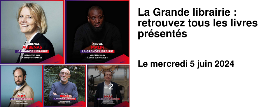 La Grande librairie : retrouvez tous les livres pr�sent�s