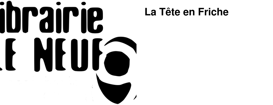 La T�te en Friche