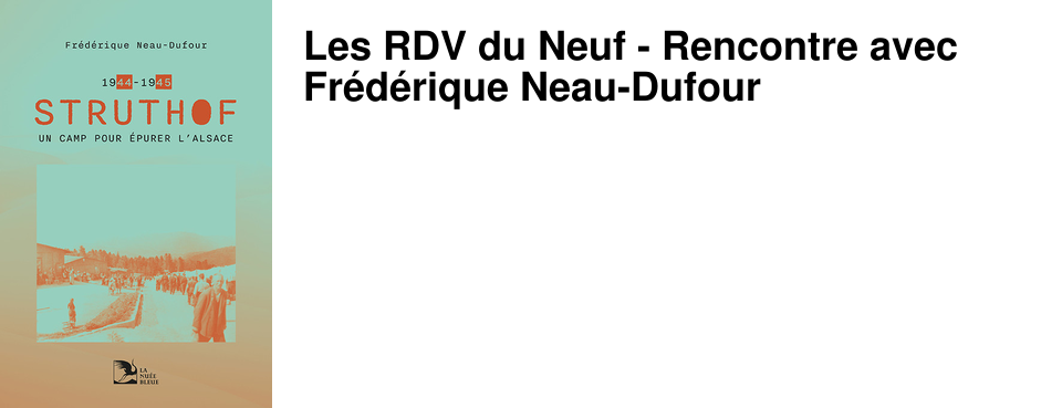 Les RDV du Neuf - Rencontre avec Fr�d�rique Neau-Dufour