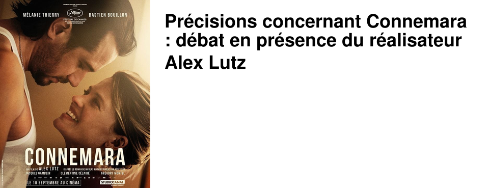 Pr�cisions concernant Connemara : d�bat en pr�sence du r�alisateur Alex Lutz