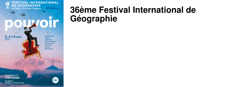 36�me Festival International de G�ographie