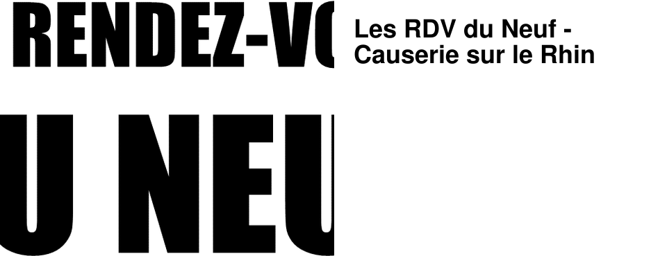 Les RDV du Neuf - Causerie sur le Rhin