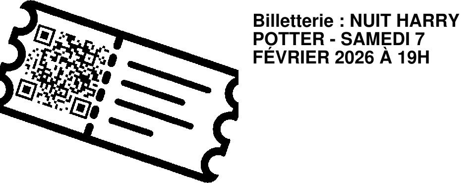 Billetterie : NUIT HARRY POTTER - SAMEDI 7 F�VRIER 2026 � 19H