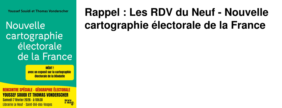 Rappel : Les RDV du Neuf - Nouvelle cartographie �lectorale de la France