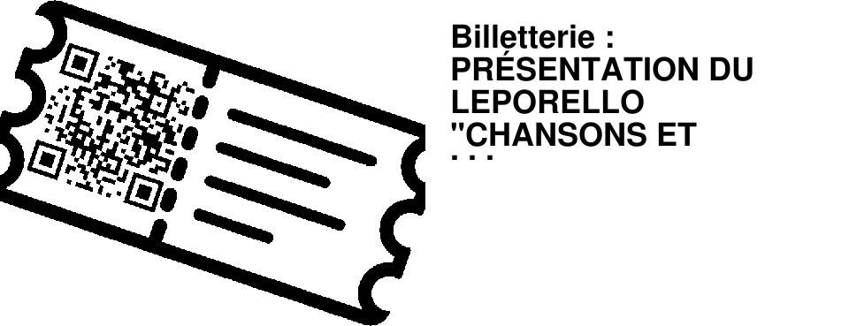 Billetterie : PR�SENTATION DU LEPORELLO "CHANSONS ET CHANSONNETTES"