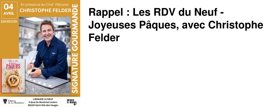 Rappel : Les RDV du Neuf - Joyeuses P�ques, avec Christophe Felder