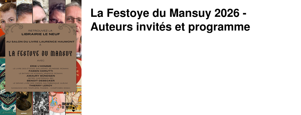 La Festoye du Mansuy 2026 - Auteurs invit�s et programme